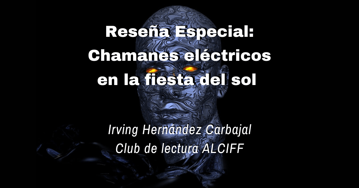 Reseña: «Chamanes eléctricos en la fiesta del sol» de Mónica&nbsp;Ojeda.