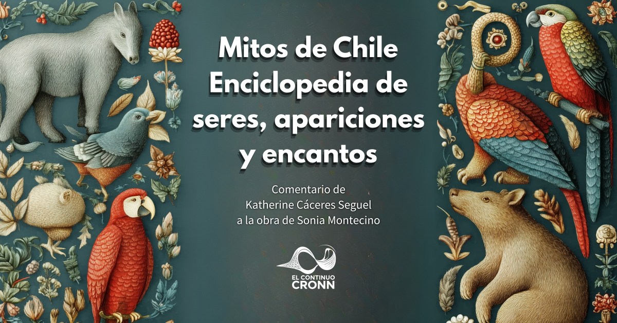 «Mitos de Chile. Enciclopedia de seres, apariciones y&nbsp;encantos»